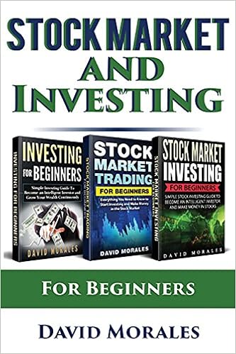 Stock Market & Investing : Become An Intelligent Investor & Make Money in Stock Market Continuously (Series- Stock Market, Stock Trading, Investing), by David Morales