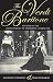The Verdi Baritone: Studies in the Development of Dramatic Character by Geoffrey Edwards, Ryan Edwards