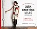 The Ohio Knitting Mills Knitting Book: 26 Patterns Celebrating Four Decades of American Sweater Styl by Steven Tatar, Denise Grollmus