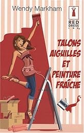 Talons aiguilles et peinture fraîche