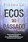 Livro Ecos do passado: Um suspense psicológico angustiante ideal para fãs de thrillers policiais.