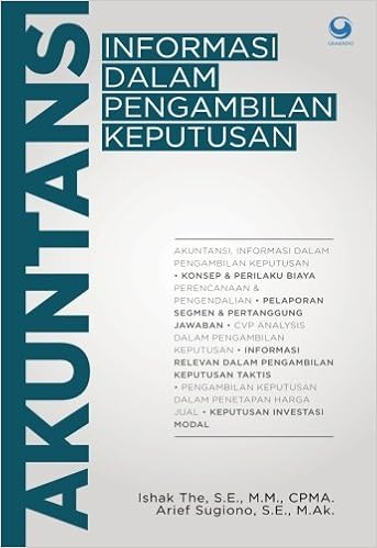Akuntansi Informasi Dalam Pengambilan Keputusan Indonesian Edition The Ishak 9786023752423 Amazon Com Books