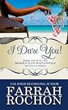 I Dare You! (Moments in Maplesville) (Volume 4)