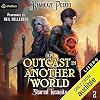 Shared Insanity: An Outcast in Another World, Book 2