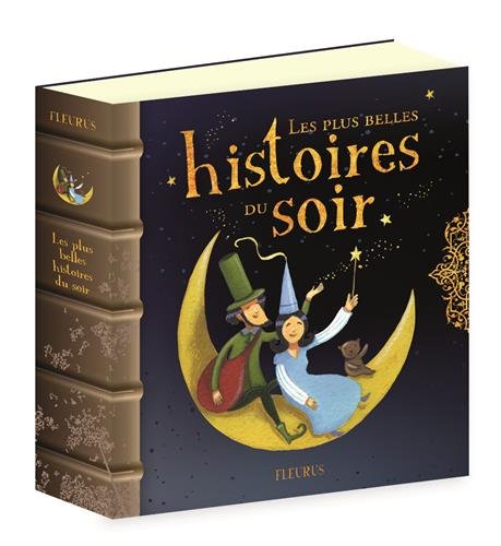 Les plus belles histoires du soir (French Edition)