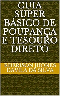 Livro Guia Super Básico de Poupança e Tesouro Direto
