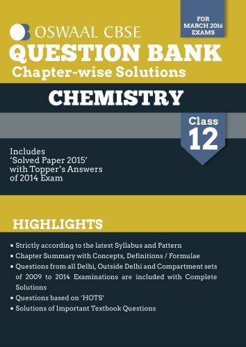 Oswaal CBSE Question Bank With Chapter wise Solutions for Class 12 Chemistry (PB)