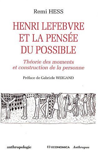 Henri Lefebvre et la pensée du possible