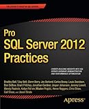 Pro SQL Server 2012 Practices (Expert's Voice in SQL Server)