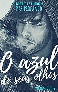 Livro O azul de seus olhos (Mar Profundo Livro 1)