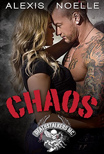 Chaos (Deathstalkers MC Book 3)