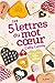 Les 5 lettres du mot coeur by
