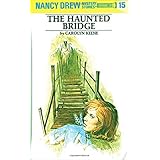 The Haunted Bridge (Nancy Drew, Book 15)