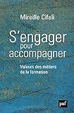 S'engager pour accompagner : Valeurs des métiers de la formation by