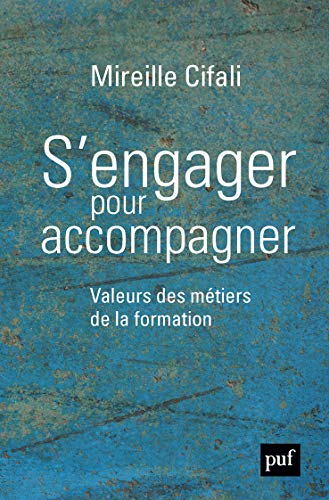 S'engager pour accompagner : Valeurs des métiers de la formation by 