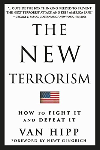 The New Terrorism: How to Fight It and Defeat It