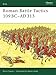 Roman Battle Tactics 109BC–AD313 (Elite, 155)