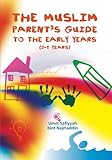 Image de The Muslim Parent's Guide to the Early Years