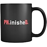 Doctorate Mug Ph.inisheD. in Black - Funny Ph.D. Graduation Gift
