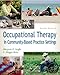 Occupational Therapy in Community-Based Practice Settings