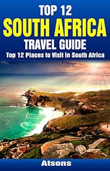 Amazon.com: Top 12 Places to Visit in South Africa - Top