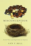 Misconception: Social Class and Infertility in America (Families in Focus)