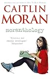 Front cover for the book Moranthology by Caitlin Moran