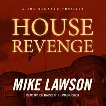 Amazon Com House Revenge A Joe Demarco Thriller Book 11 Audible Audio Edition Mike Lawson