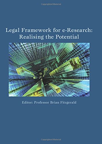 Legal Framework for e-Research: Realising the Potential