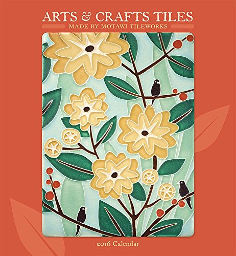 Arts & Crafts Tiles 2016 Calendar by