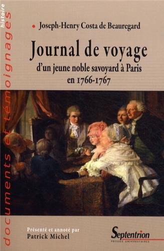 Journal de voyage d'un jeune noble savoyard à Paris en 1766-1767