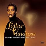 Luther Vandross Album: «Luther Vandross: From Luther with Love - The Videos (Jewel Case with Bonus Audio CD)» (Front side) Luther Vandross Album: «Luther Vandross: From Luther with Love - The Videos (Jewel Case with Bonus Audio CD)» (Front side)
