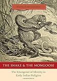 Nathan McGovern, "The Snake and The Mongoose: The Emergence of Identity in Early Indian Religion" (Oxford UP, 2018)