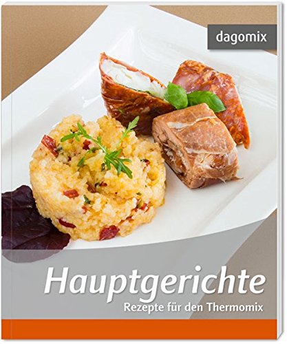 Hauptgerichte Rezepte Fur Den Thermomix 9783944789613 Amazon Com Books 