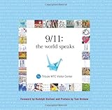 9/11: The World Speaks by Tribute WTC Visitor Center, Lee Ielpi