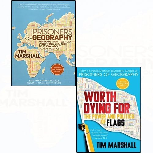 Prisoners of geography and worth dying for the power and politics of flags 2 books collection set Paperback – 2018