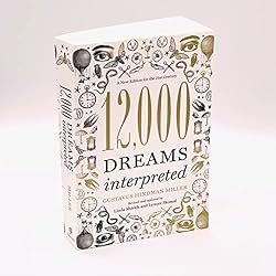 12,000 Dreams Interpreted: A New Edition for the