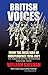 British Voices of the Irish War of Independence: The words of British servicemen in Ireland 1918-192 by William Sheehan