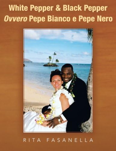 White Pepper & Black Pepper Ovvero Pepe Bianco e Pepe Nero