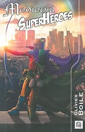Medieval superheroes