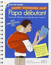 Cahier d'exercices pour papa débutant
