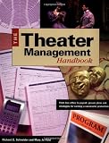 The Theater Management Handbook by Richard E. Schneider, Mary Jo Ford