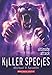 Killer Species #4: Ultimate Attack