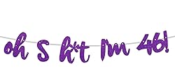 Oh S*it I’m 46! Banner Backdrop Glitter Purple