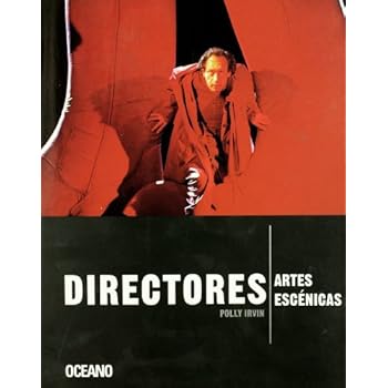 DIRECTORES ARTES ESCENICAS: Magníficas fotografías, bocetos e ilustraciones acompañan las palabras de estos doce directores (Artes escénicas)