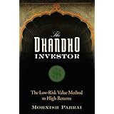 The Dhandho Investor: The Low-Risk Value Method to High Returns