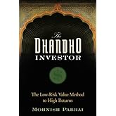 The Dhandho Investor: The Low-Risk Value Method to High Returns