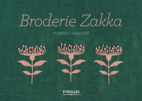 Broderie zakka: Plus de 40 motifs monochromes et bicolores à broder et autant de projets couture, avec gabarits