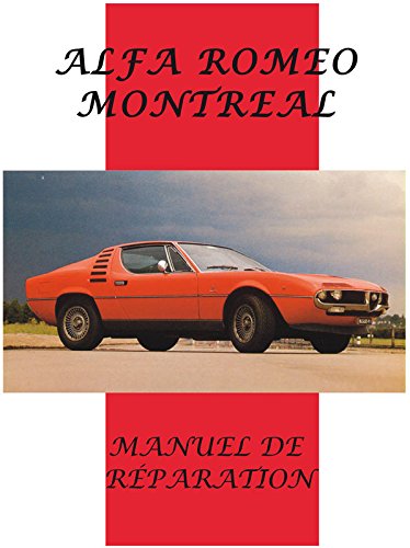 Alfa Romeo Montreal - Manuel de Réparation