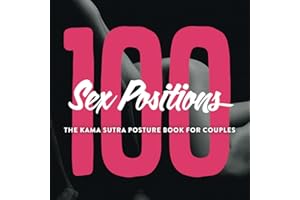 100 Sex Positions - The Kama Sutra Posture Book For Couples: Sex Position Book With Images And Introduction - Erotic Kamasutr